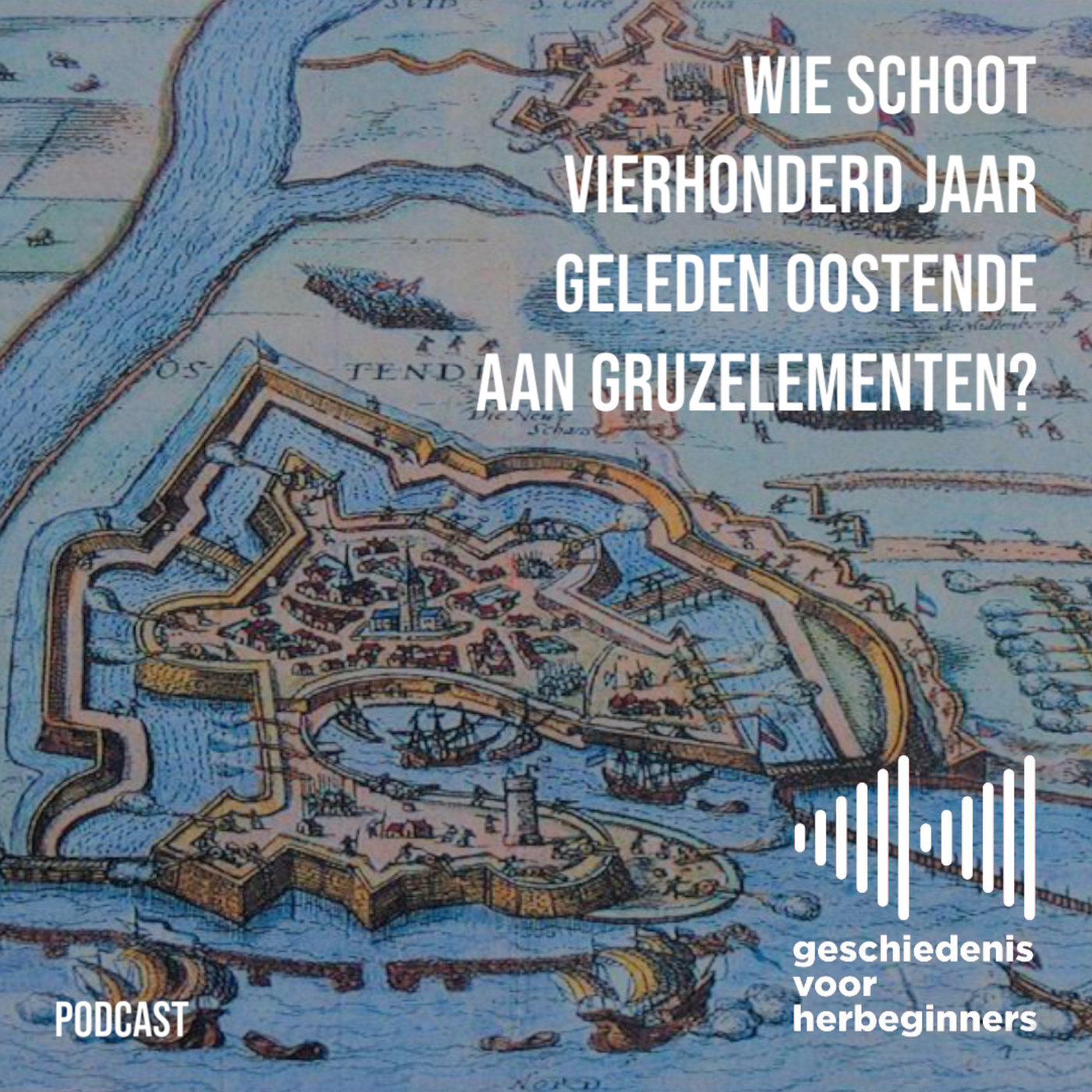 102. De Lage Landen - deel 9: LIVE - Wie schoot vierhonderd jaar geleden Oostende aan gruzelementen? (DS Podcastfestival 2023)