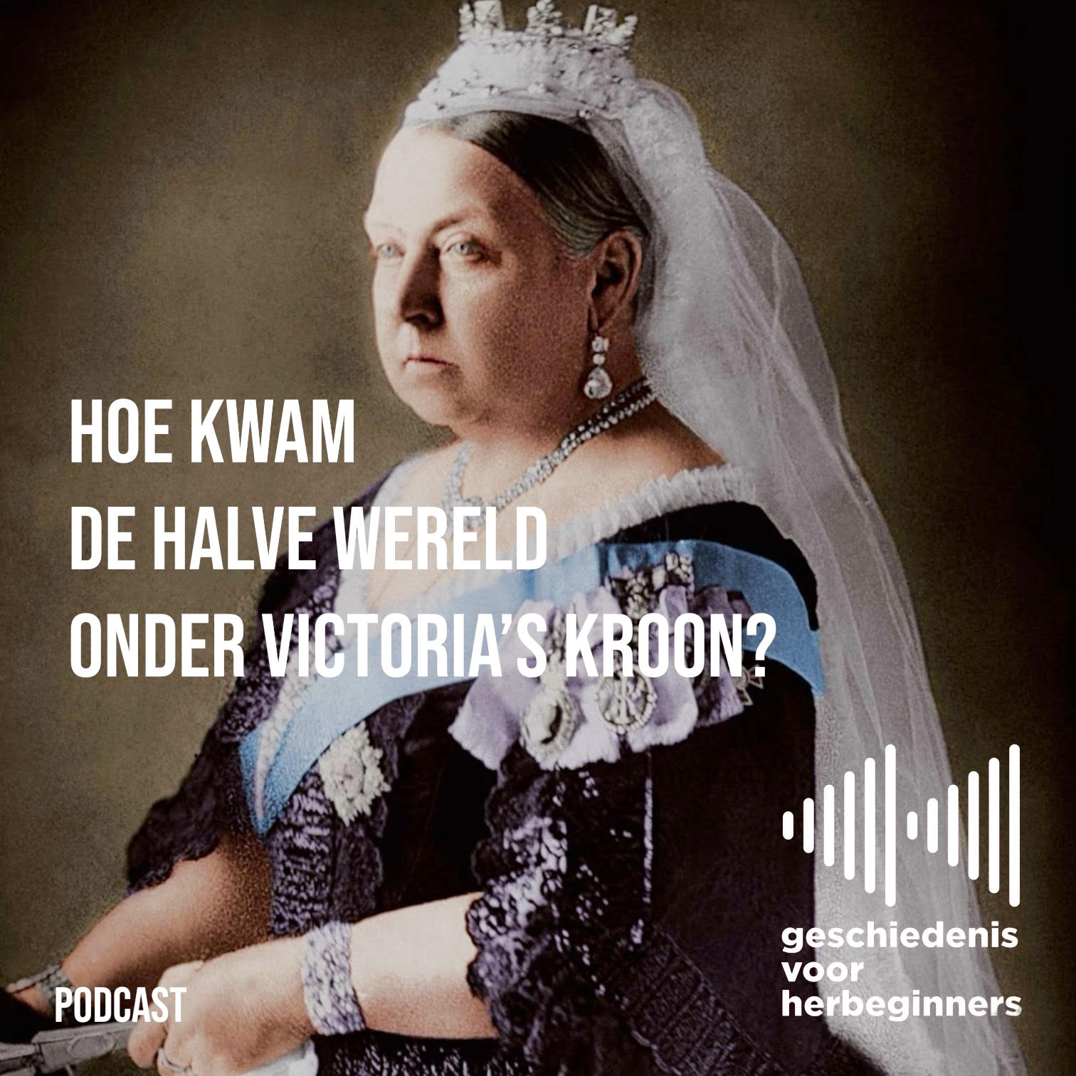 122. Hoe kwam de halve wereld onder Victoria's kroon? - De lange 19de eeuw: deel 7a