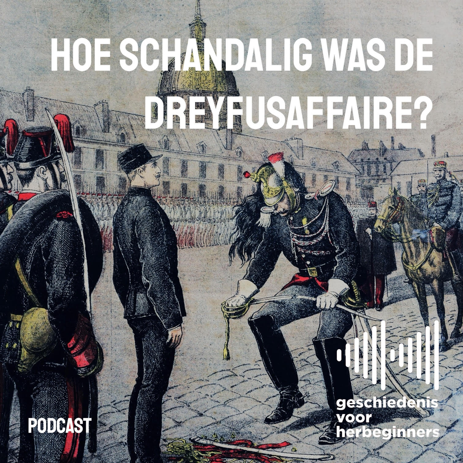 130. J'accuse! Hoe schandalig was de Dreyfusaffaire? episode artwork
