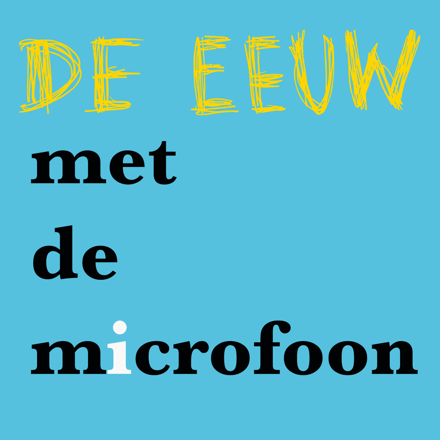 De Eeuw met de Microfoon - met Chris Bajema episode artwork