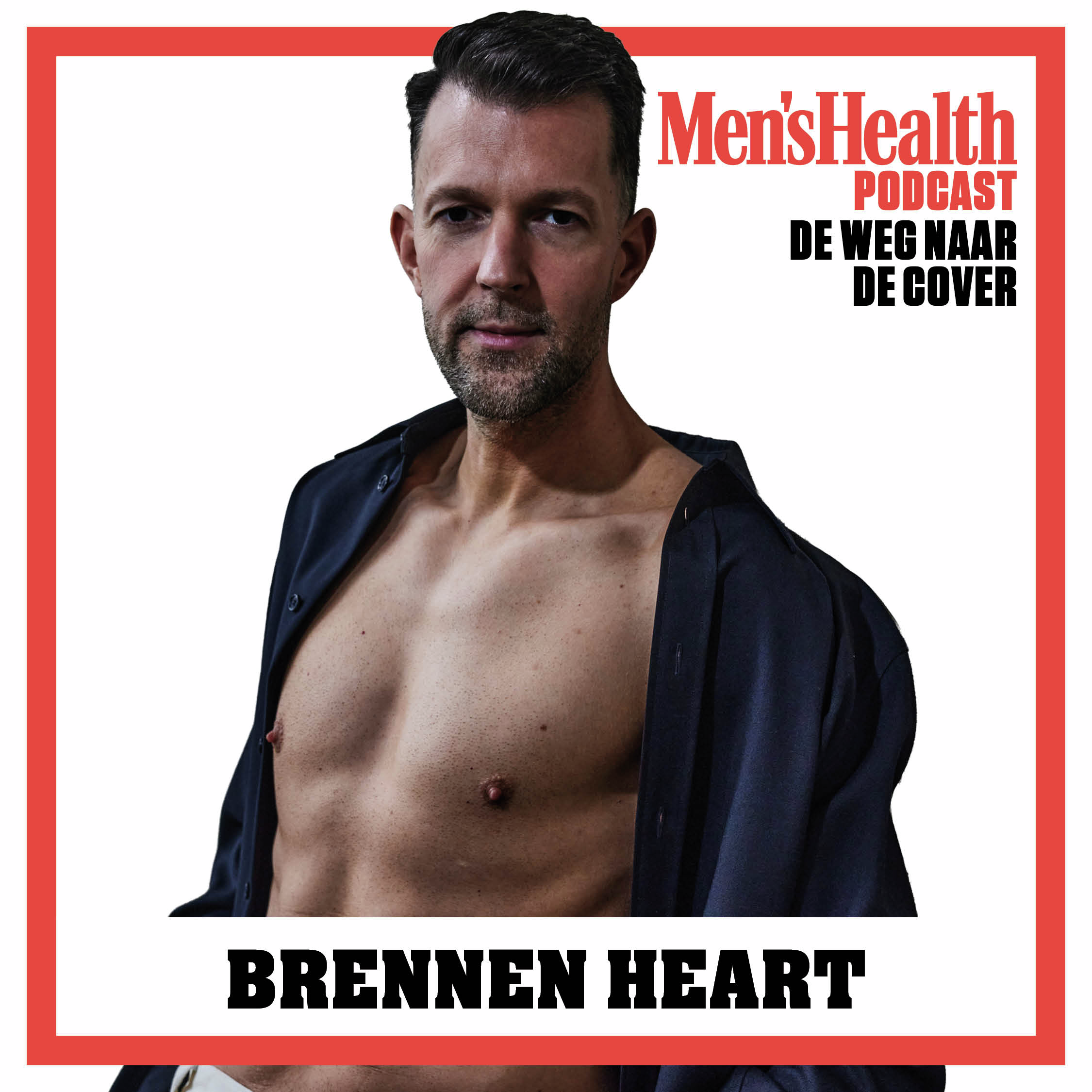 De Weg naar de Cover #8 – Brennan Heart over 30 kilo afvallen en mentale gezondheid episode artwork