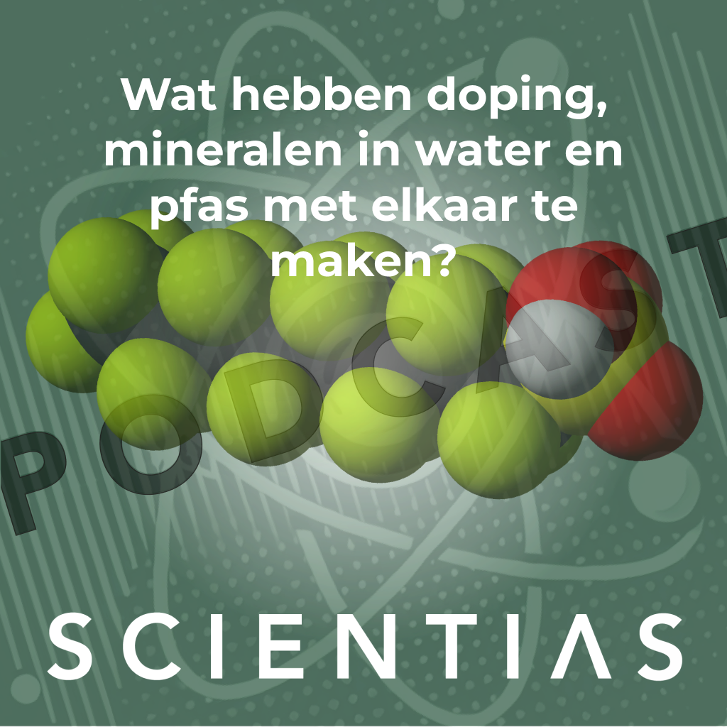 Wat hebben doping, mineraalwater en PFAS met elkaar te maken? – Scientias Podcast 90