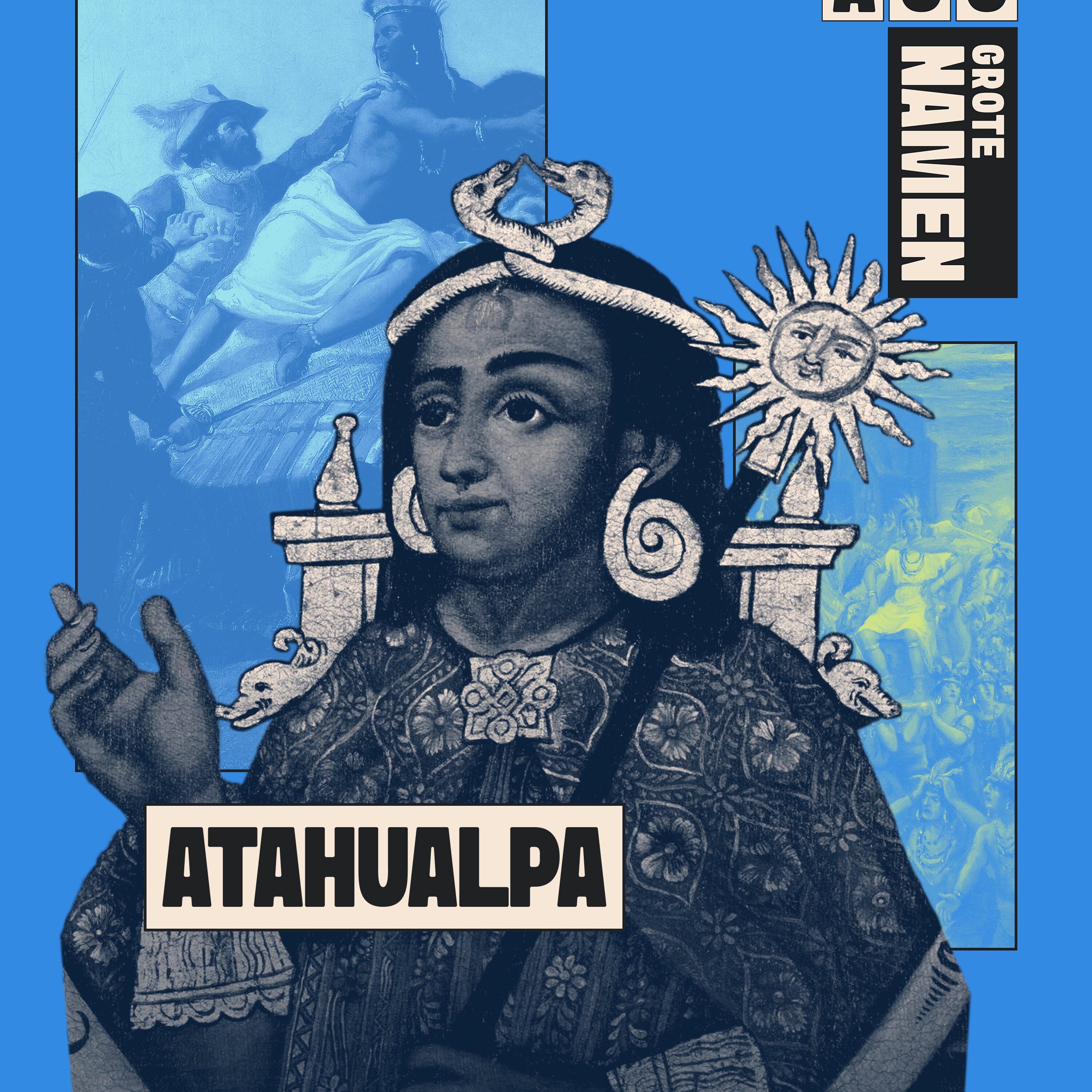 Atahualpa: de laatste keizer van de Inca’s