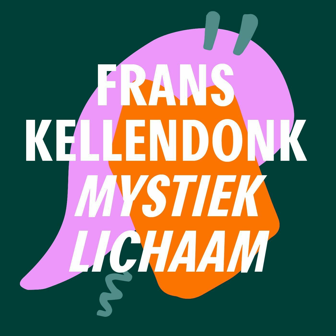 "Hij hakt iedereens hoofd af" | Mystiek Lichaam - Frans Kellendonk episode artwork