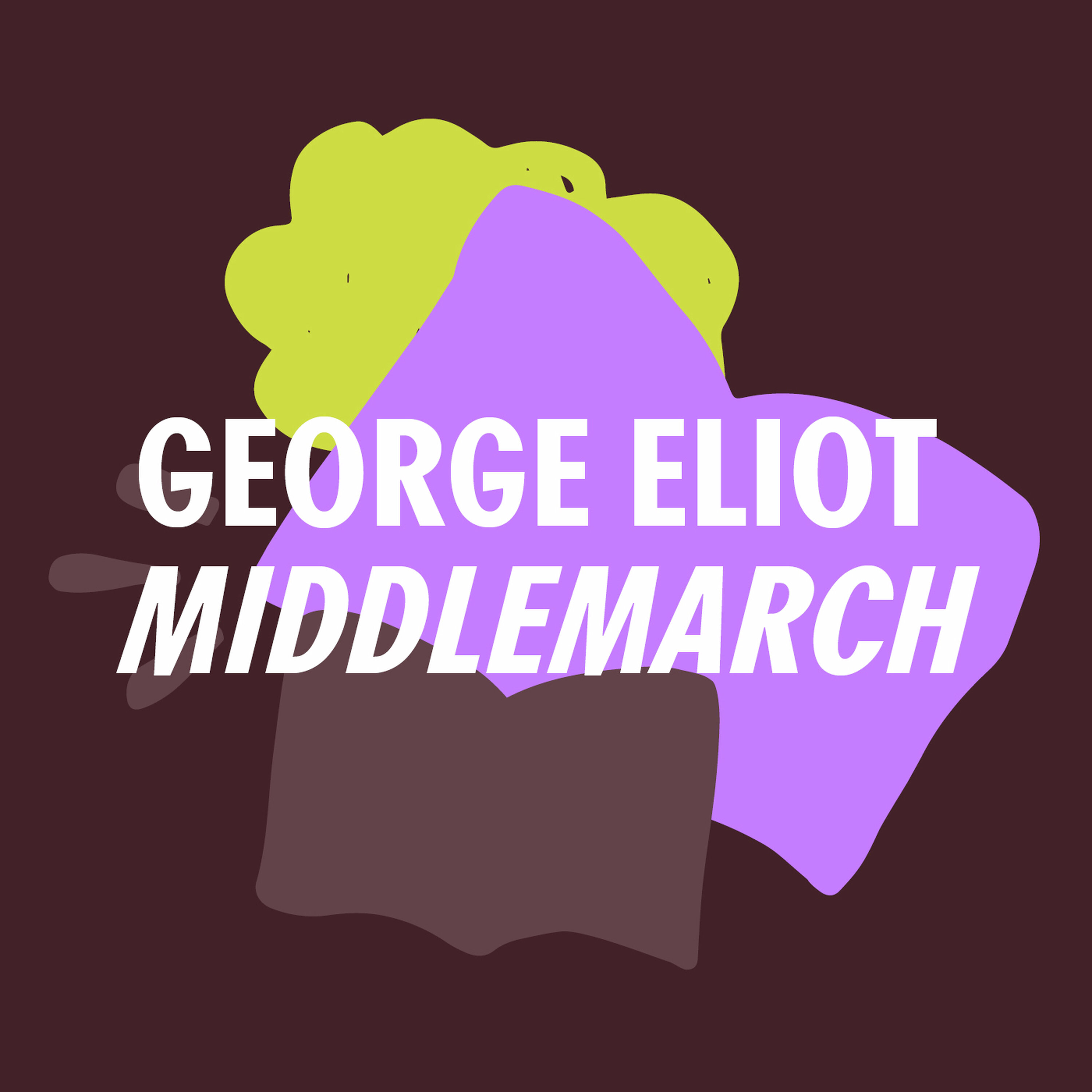 Hét Boek | George Eliot - Middlemarch Hét Boek | George Eliot - Middlemarch