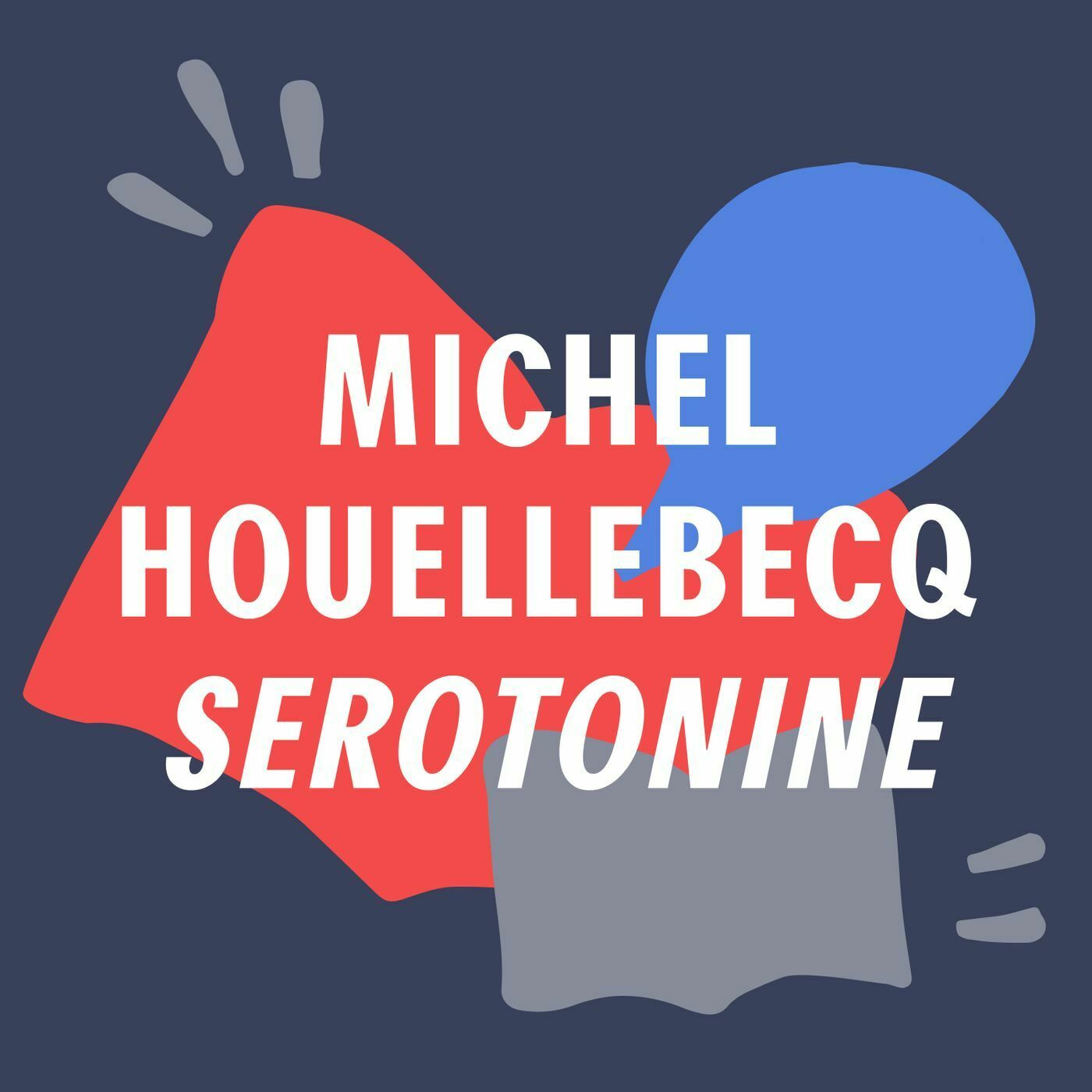 "Hij spaart niemand" | 'Serotonine' - Michel Houellebecq episode artwork