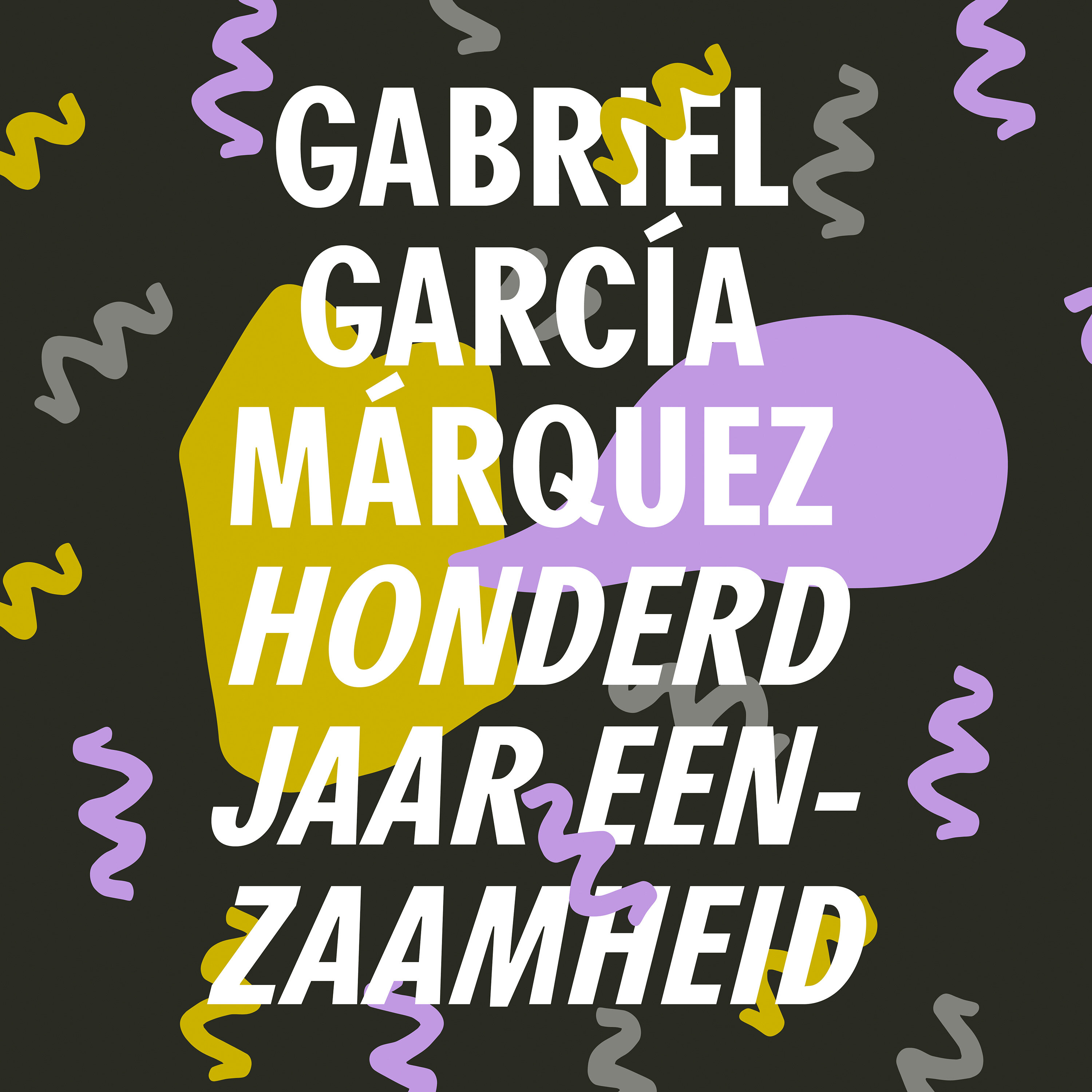 Nummer HONDERD! | Gabriel García Márquez - Honderd jaar eenzaamheid