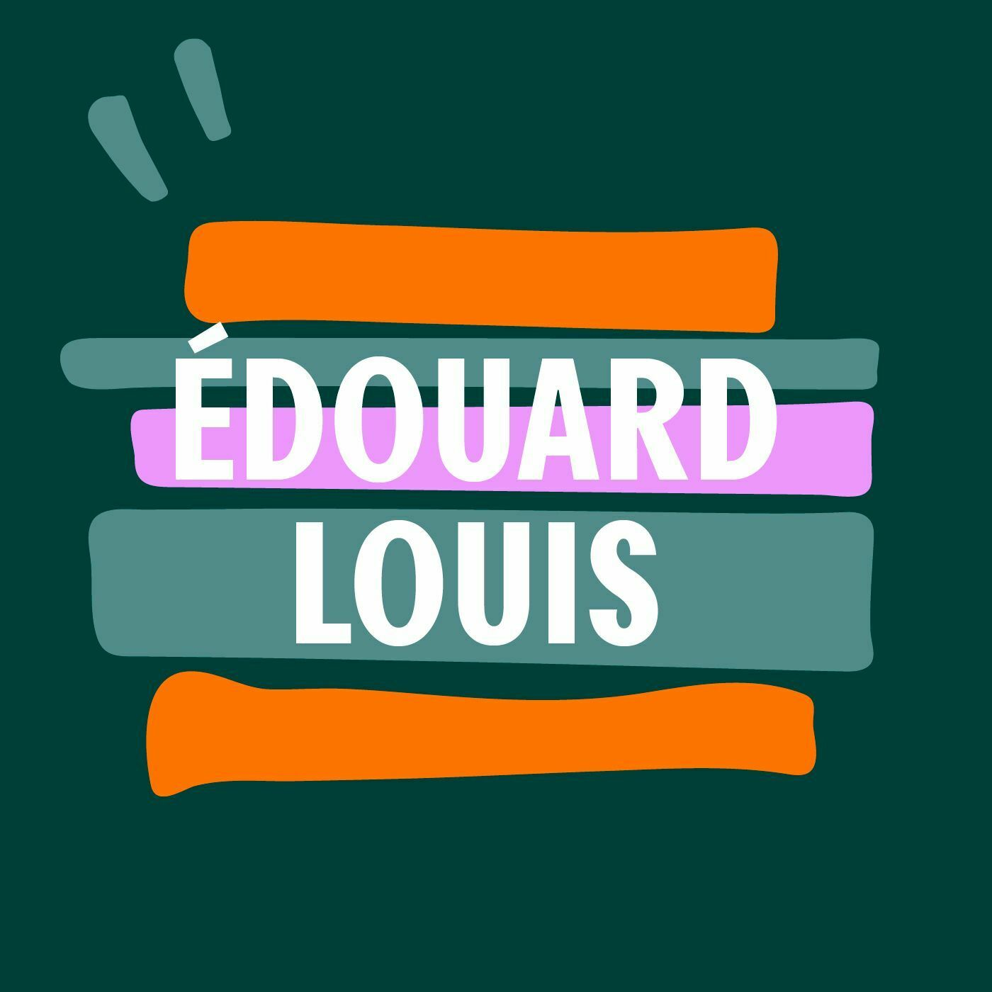 De schrijver als activist |  Édouard Louis episode artwork