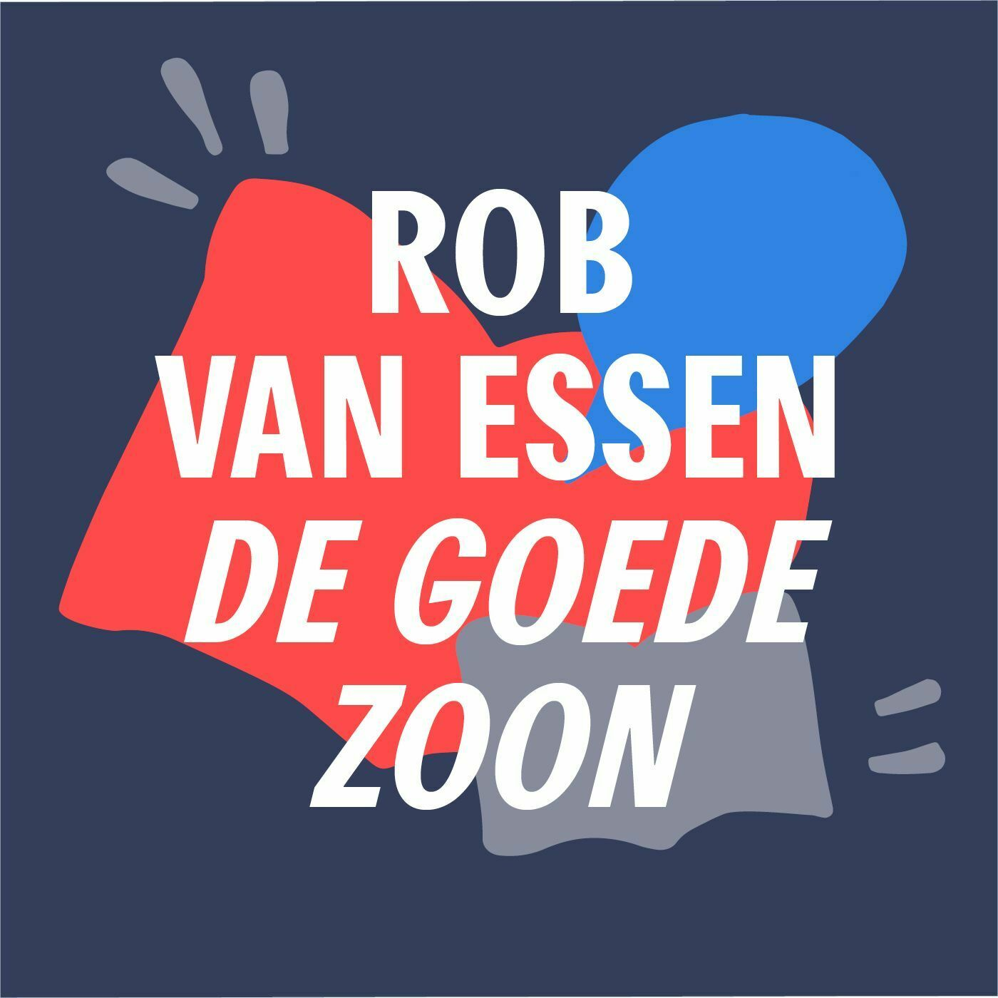 Rokende robots en sleutelen aan het geheugen | 'De goede zoon' - Rob van Essen episode artwork