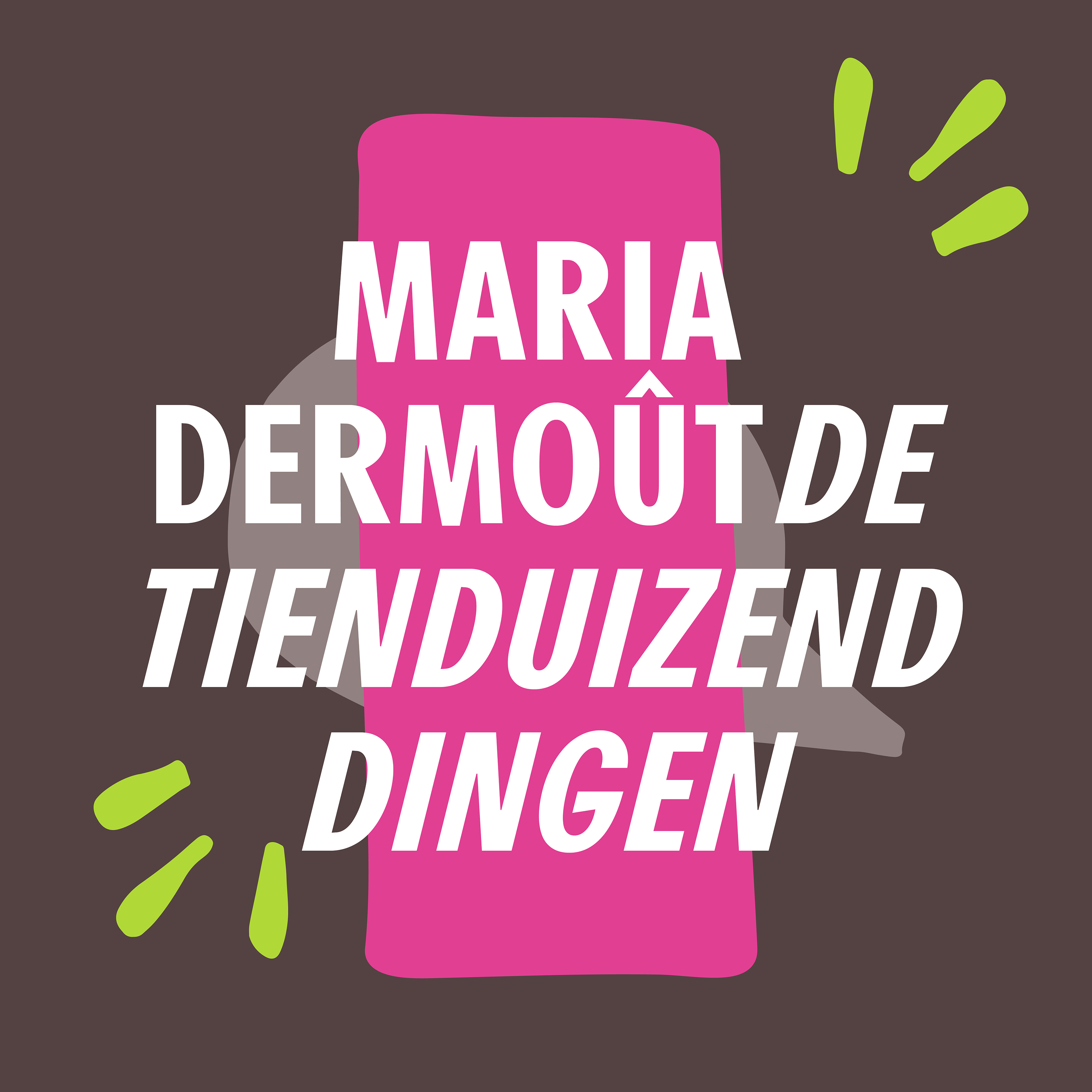 Wel verdiend, niet gekregen | Maria Dermoût - De tienduizend dingen