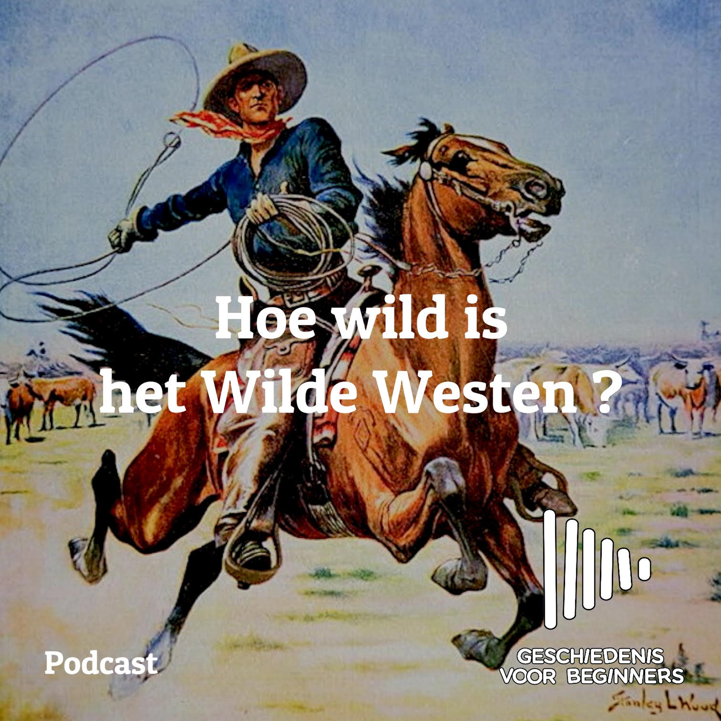5. Hoe wild is het Wilde Westen?