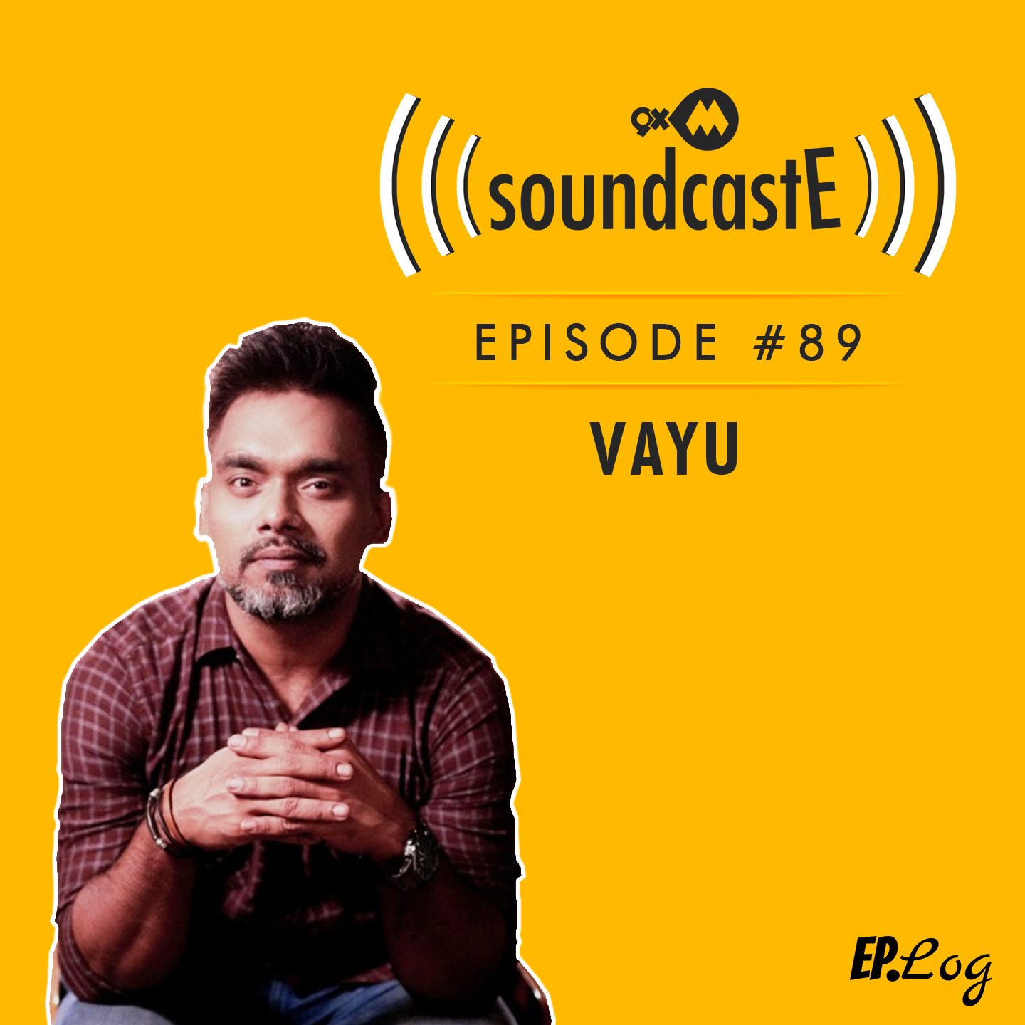 Ep.89: 9XM SoundcastE ft. Vayu