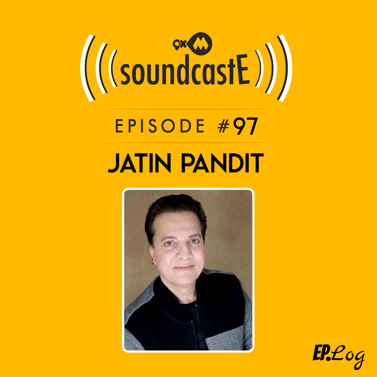 Ep.97: 9XM SoundcastE ft. Jatin Pandit