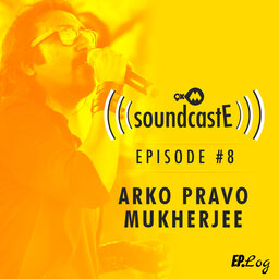 Ep. 08: 9XM SoundcastE with Arko Pravo Mukherjee