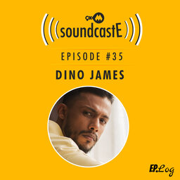 Ep. 35: 9XM SoundcastE Dino James
