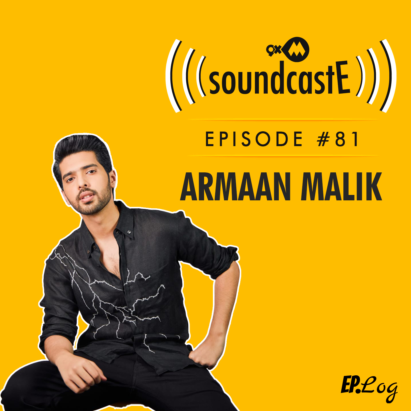 Ep.81: 9XM SoundcastE ft. Armaan Malik