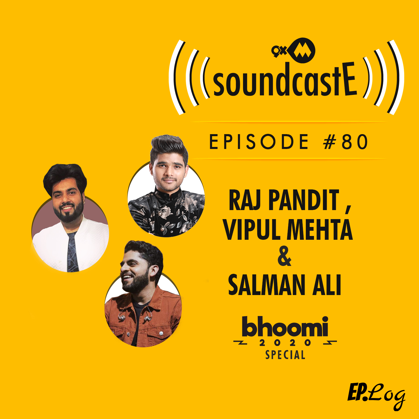 Ep.80: 9XM SoundcastE ft. Raj Pandit, Vipul Mehta and Salman Ali Bhoomi 2020 Special