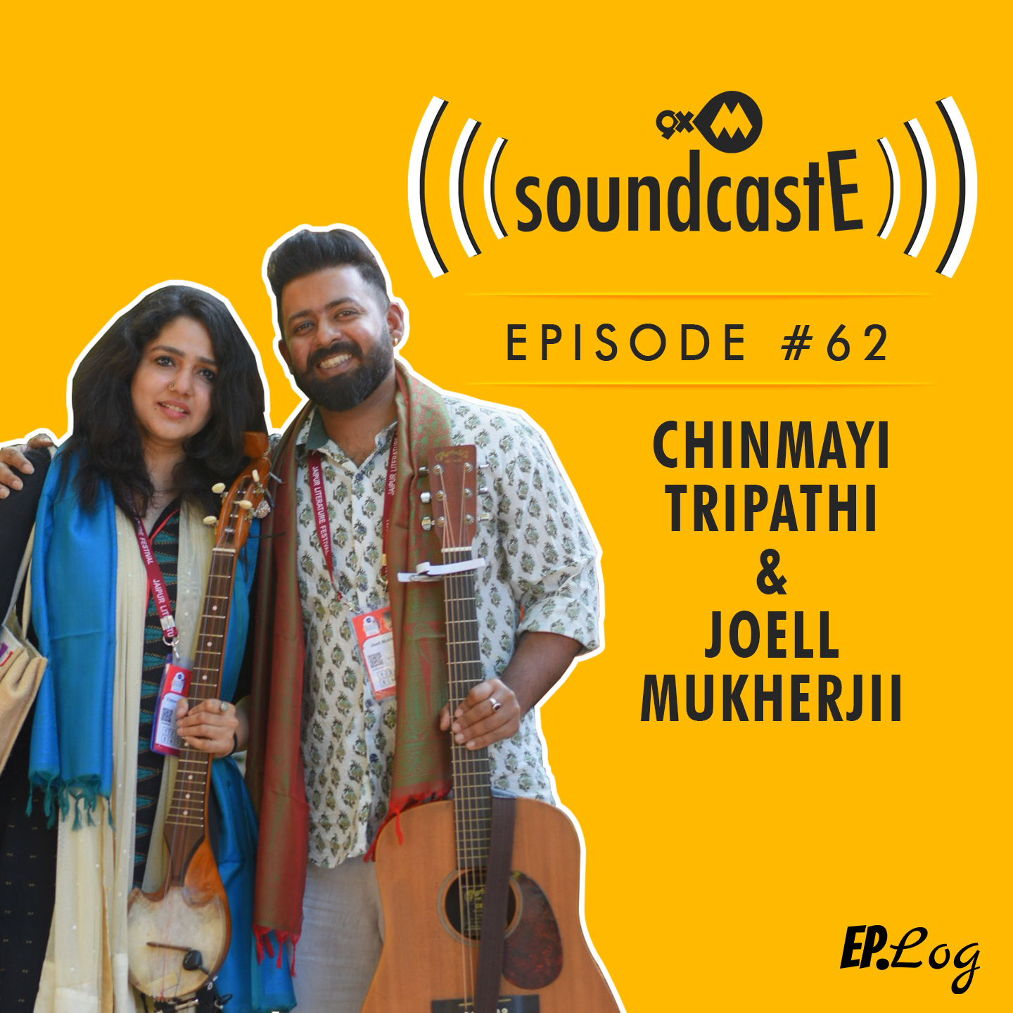 Ep.62: 9XM SoundcastE - Chinmayi Tripathi & Joell Mukherjii