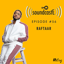 Ep.56: 9XM SoundcastE - Raftaar