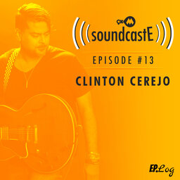 Ep. 13: 9XM SoundcastE Clinton Cerejo