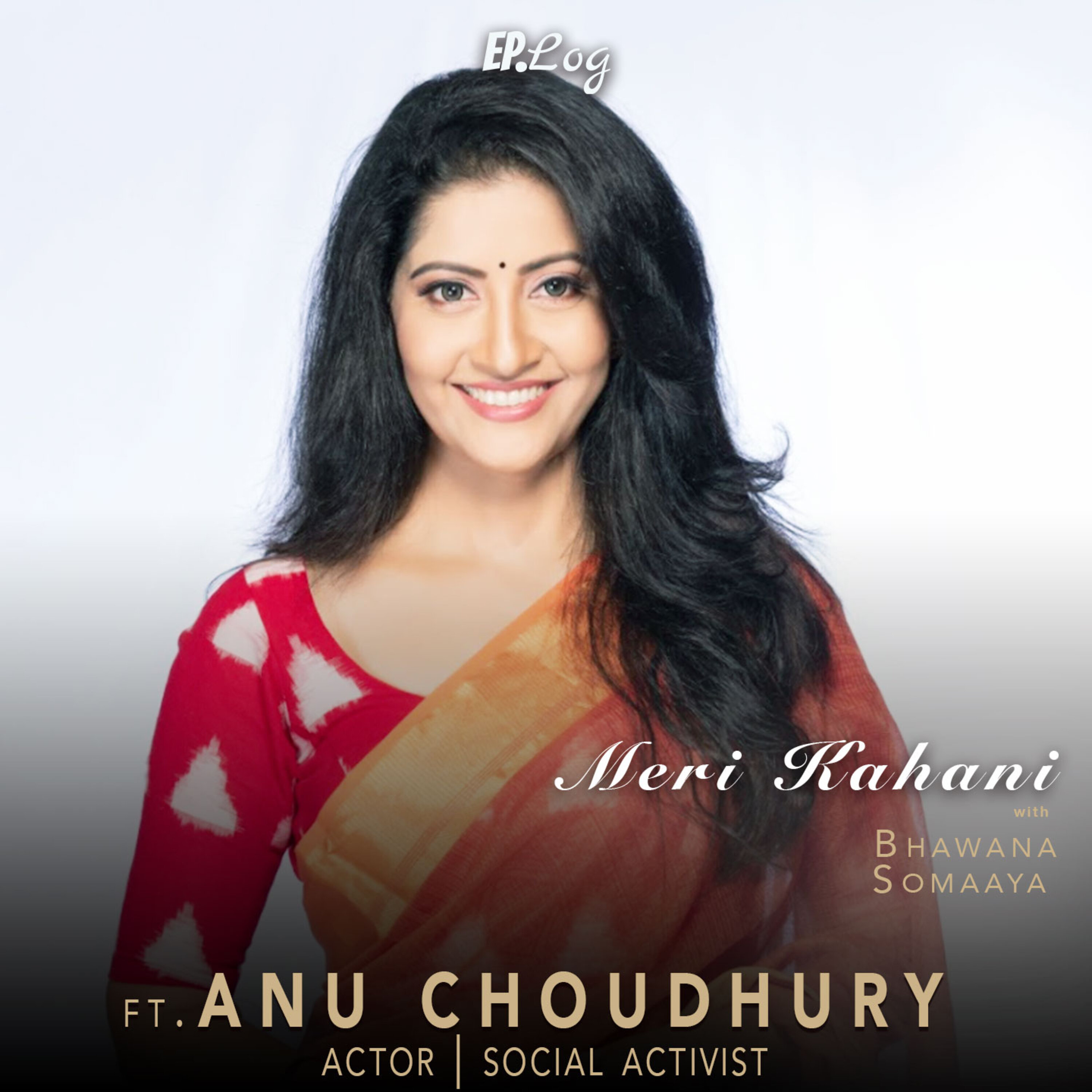 # 73: Meri Kahani ft. Anu Choudhury