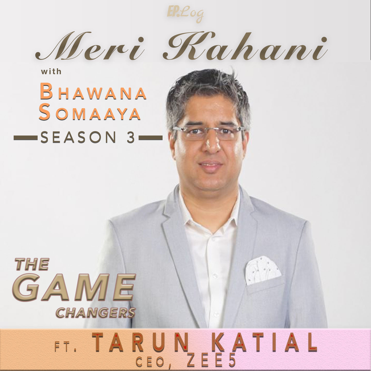 # 6: Meri Kahani ft. Tarun Katial, CEO - Zee5