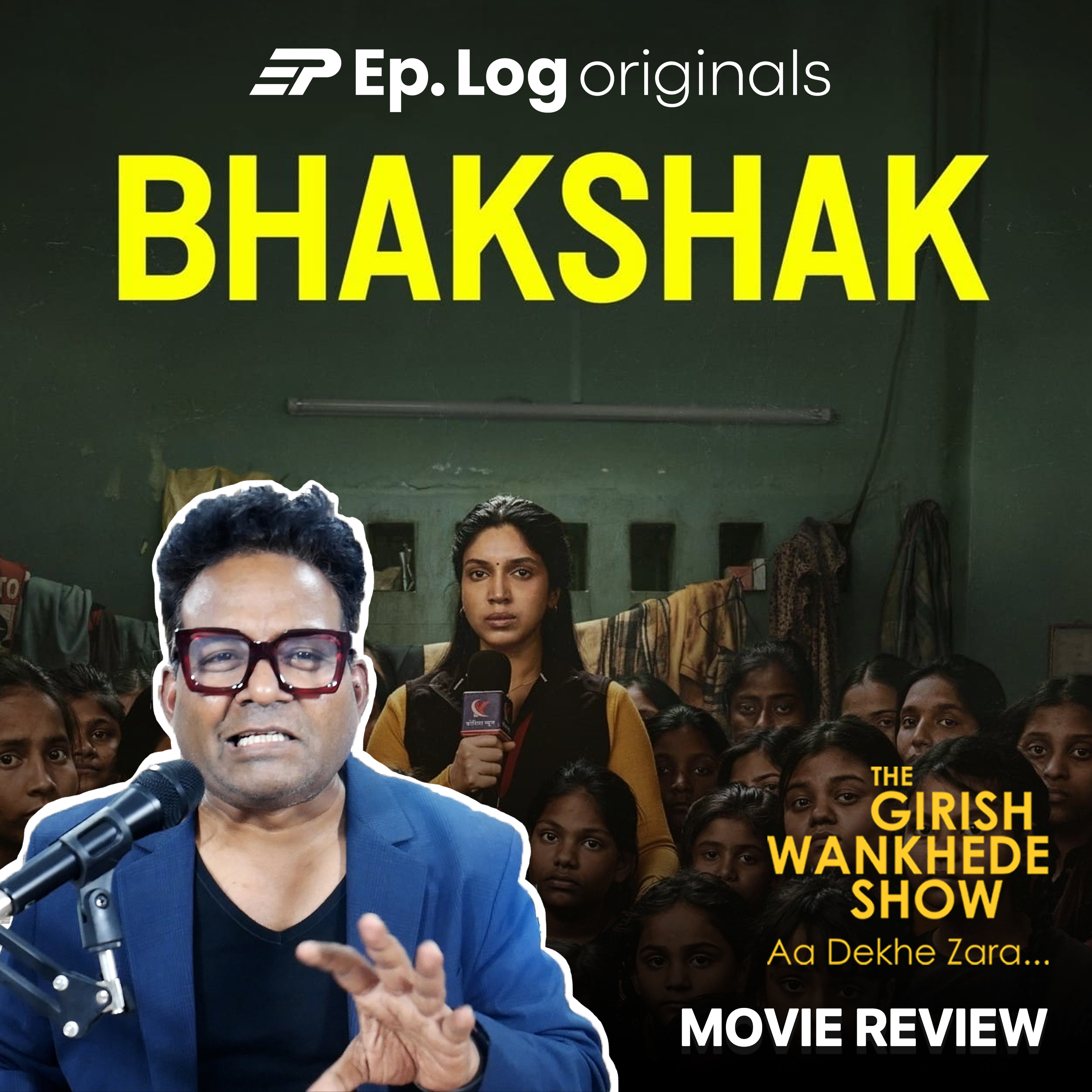 Bhakshak Review by Girish Wankhede | 6 Reasons to Watch