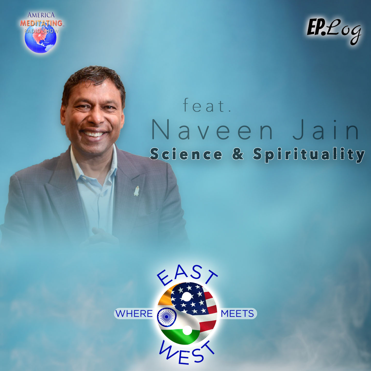 S1E6: Science and Spirituality with Naveen Jain