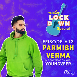 9x Tashan Lockdown Special ft. Parmish Verma