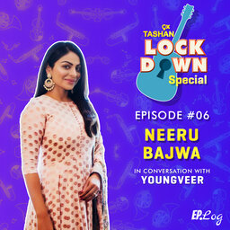 9x Tashan Lockdown Special ft. Neeru Bajwa