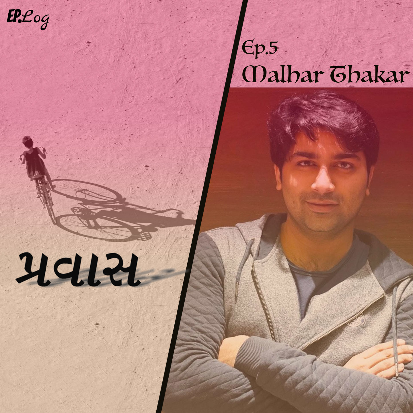 Ep.5 Malhar Thakar, Actor