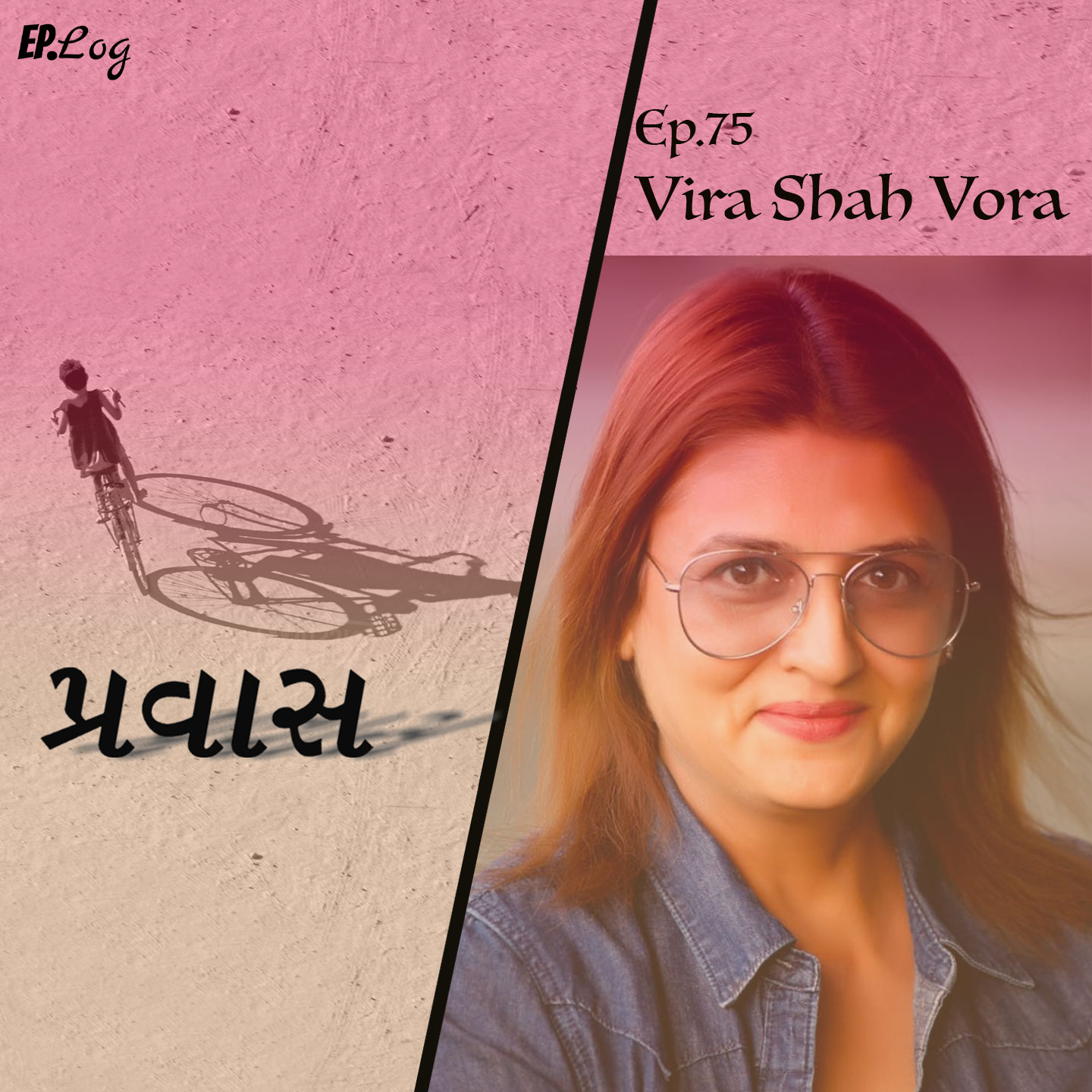 Ep.75 Pravaas ft. Vira Shah Vora, Restaurateur