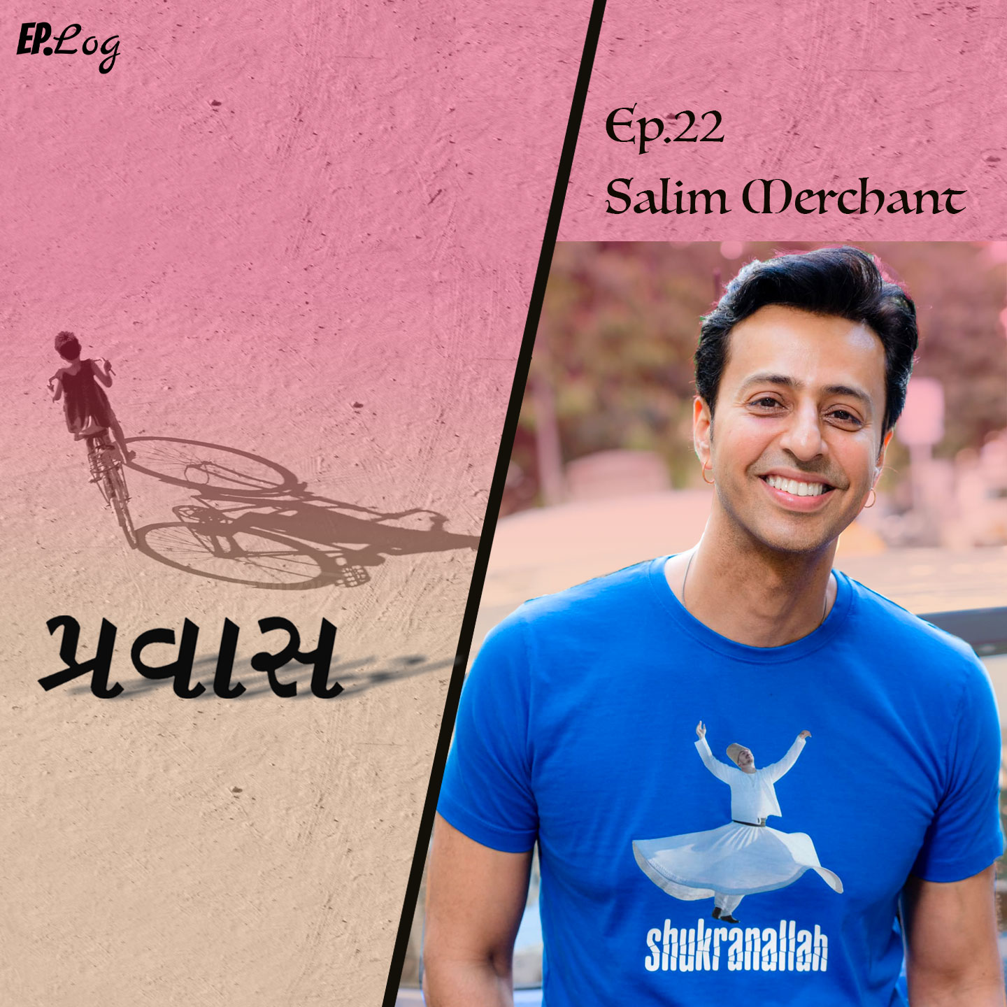 Ep.22 Pravaas ft. Salim Merchant, Music Composer - Singer