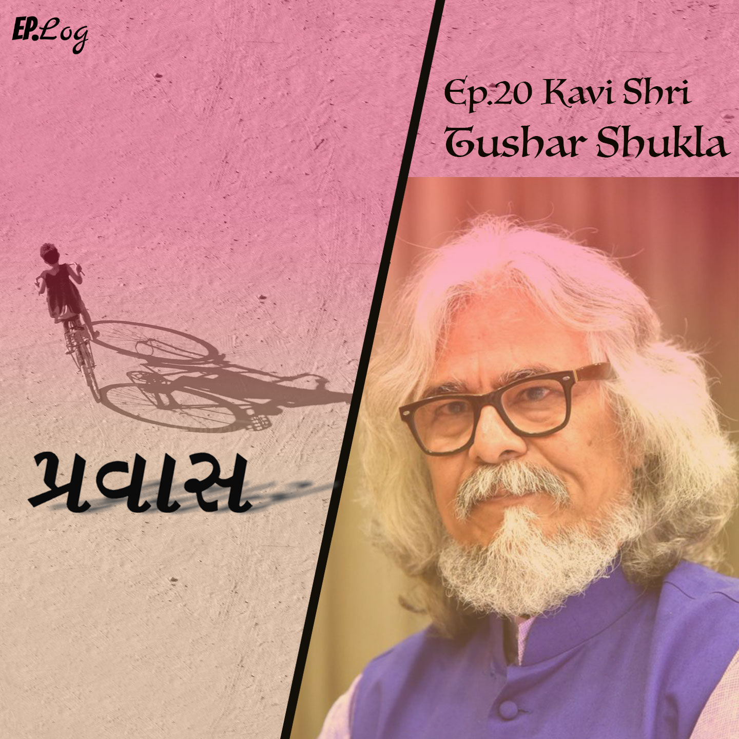 Ep.20 Pravaas ft. Shri Tushar Shukla, Renowned Poet & Writer