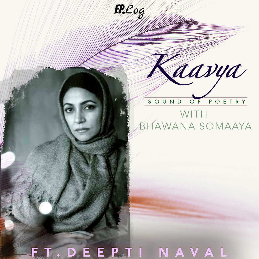 Critically acclaimed actor Deepti Naval recites some of her treasured works on Kaavya