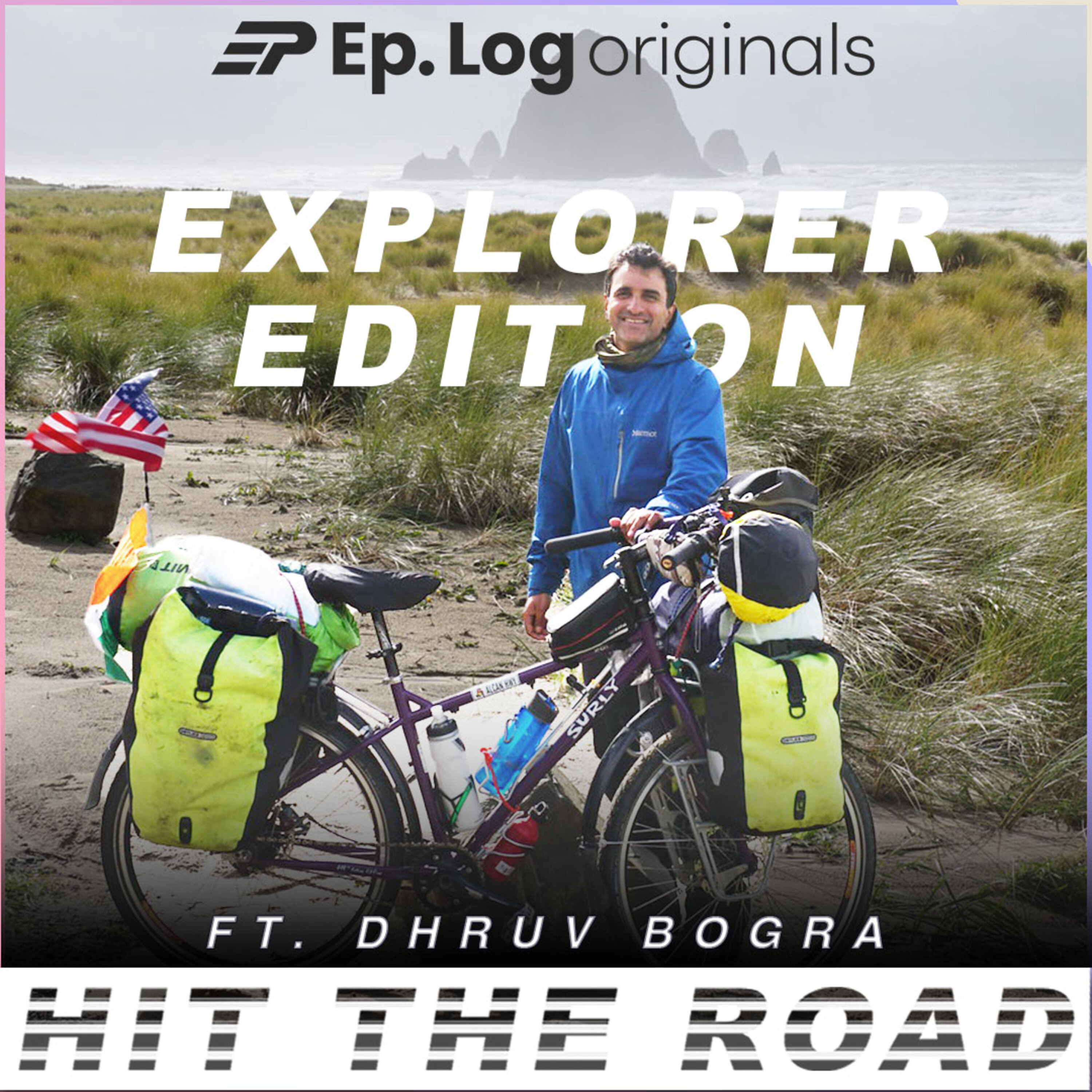 Ep.51 From The Arctic To Andes: Dhruv Bogra Bikepacking Journey of Redefining Human Spirit | Explorer Edition