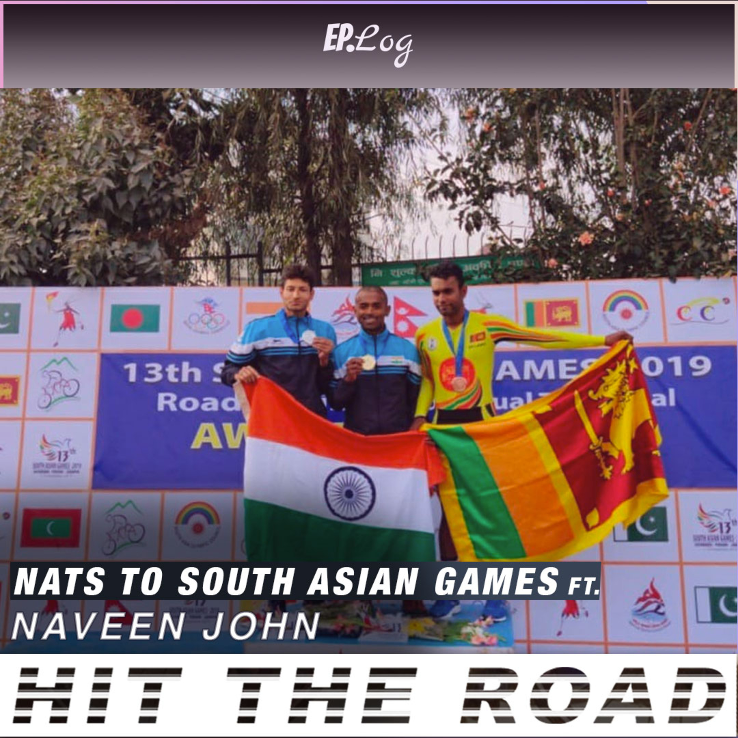 Ep.24 A Review of Indian National Road Racing Championship To South Asian Games 2019 ft. Naveen John