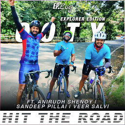 Ep.45 Road Tripping around Ooty ft. Anirudh Shenoy, Sandeep Pillai, Veer Salvi | Explorer Edition 4