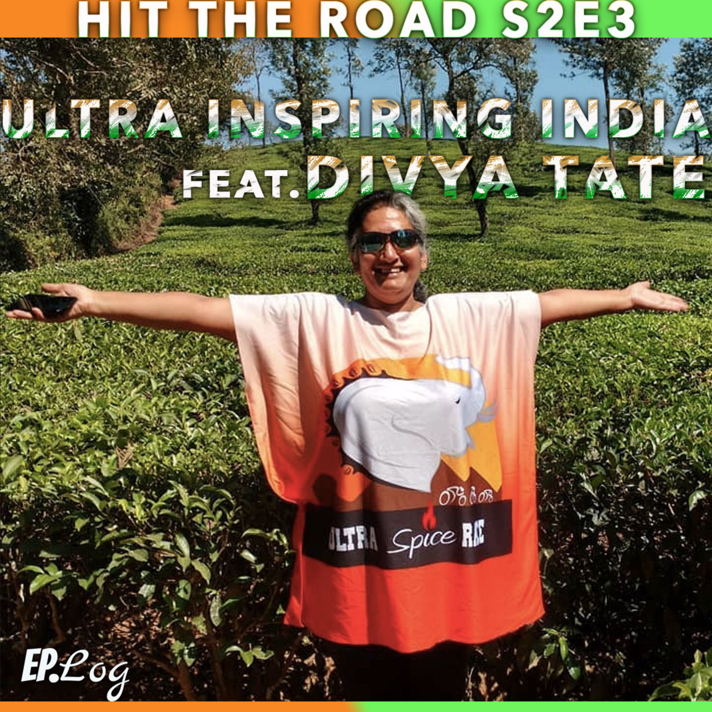 Ep.3 Ultra Inspiring India | Ft. Divya Tate, Founder- Inspire India Races