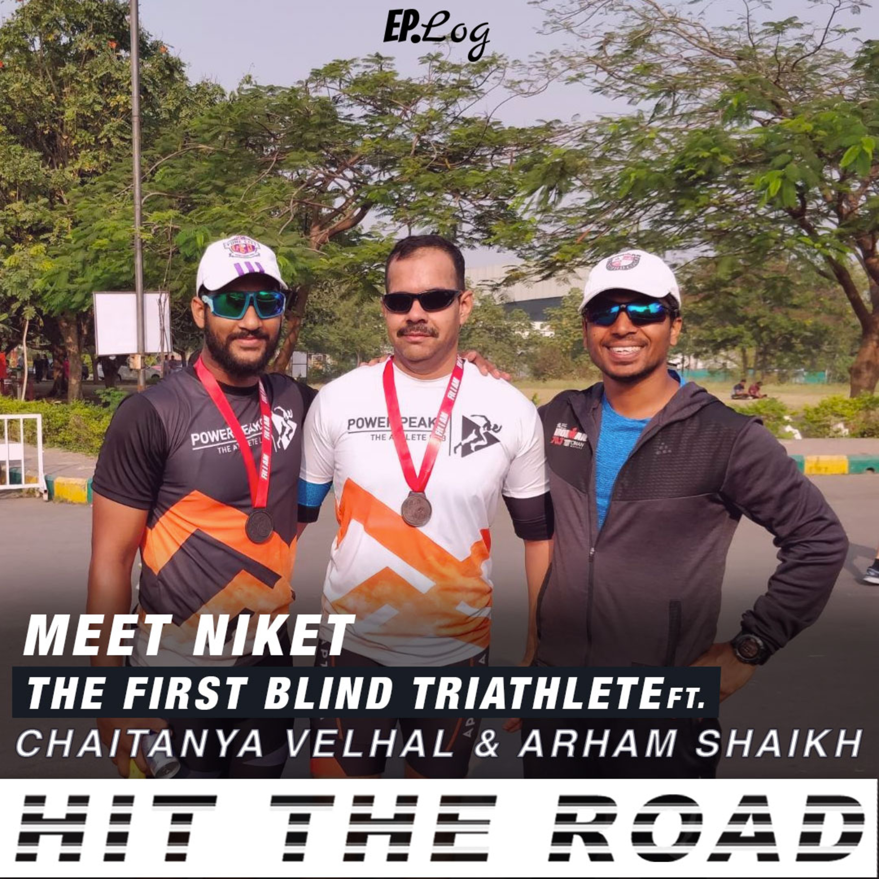 Ep.25 Breaking Stereotypes | Niket Dalal, First Blind Indian Triathlete ft. Chaitanya Velhal and Arham Shaikh
