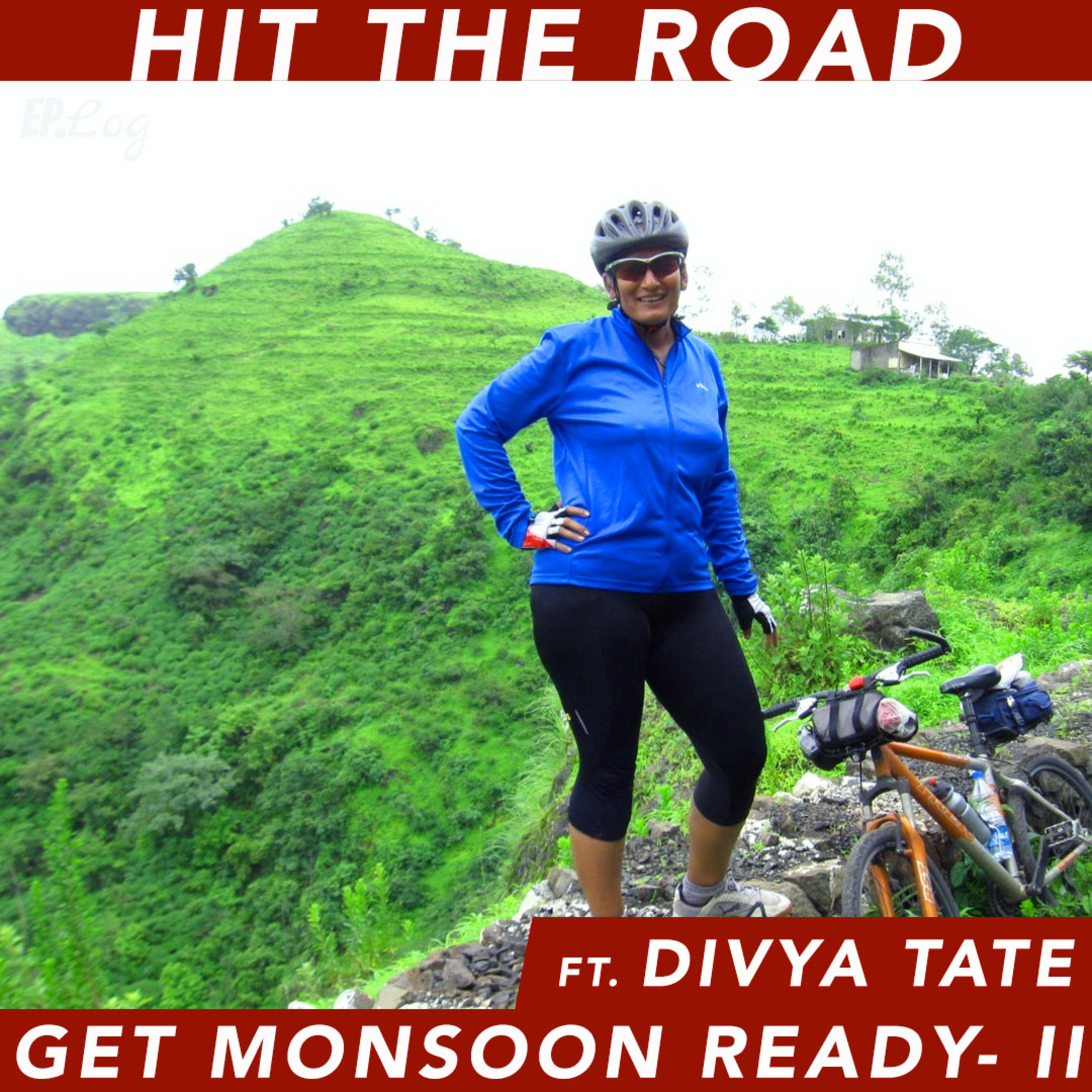 Ep.16 Get Monsoon Ready - II | ft. Divya Tate