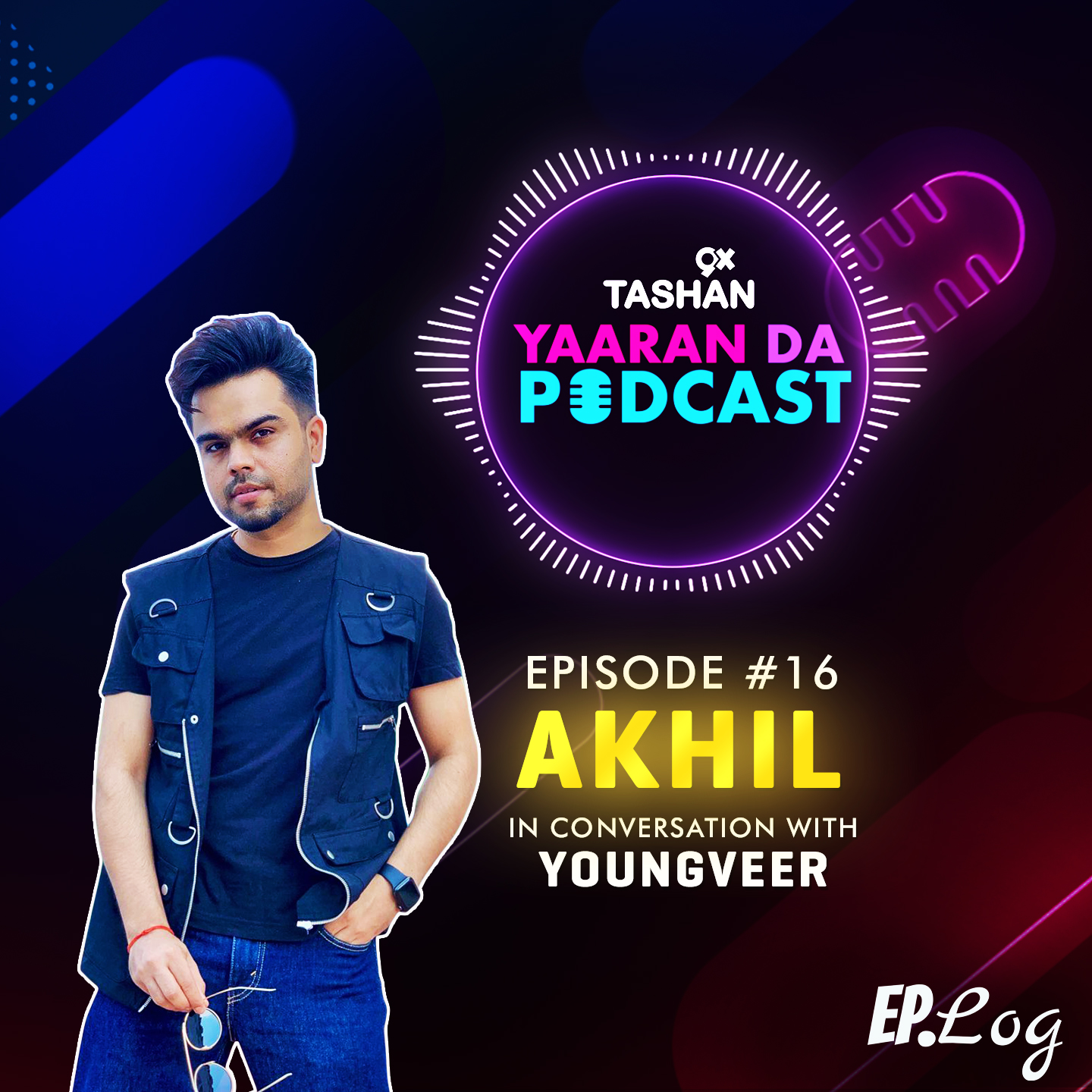 9x Tashan Yaaran Da Podcast ft. Akhil