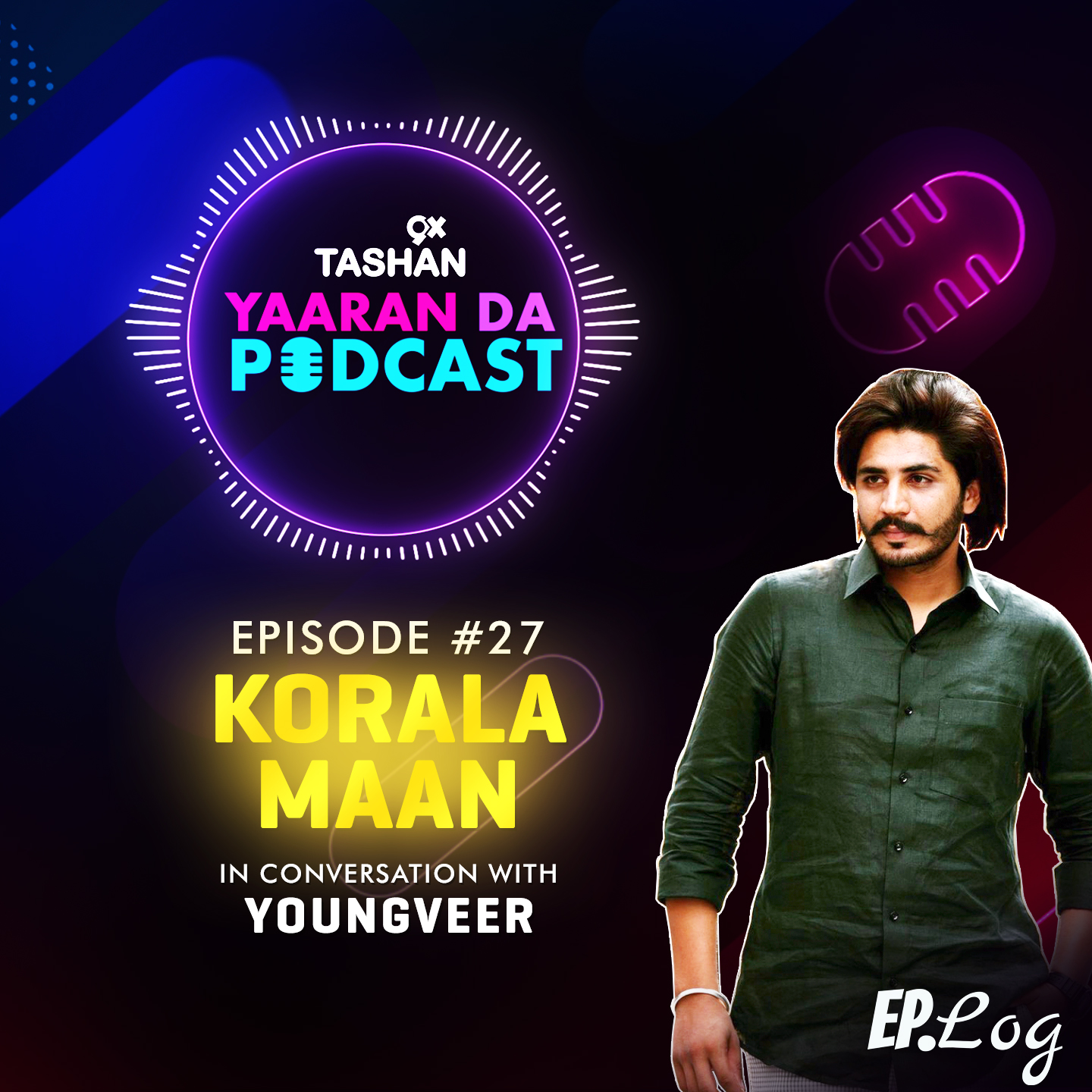 9x Tashan Yaaran Da Podcast ft. Korala Maan