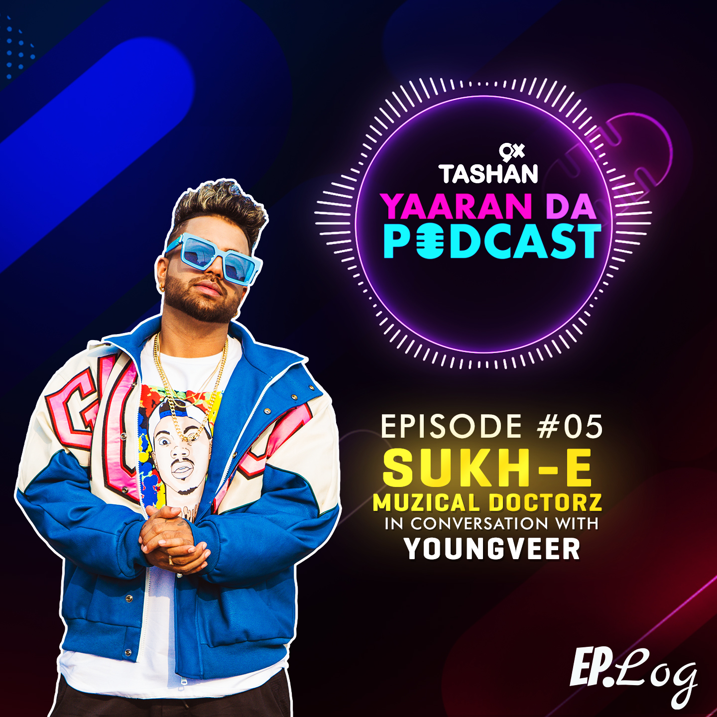 9x Tashan Yaaran Da Podcast ft. Sukh-E Muzical Doctorz