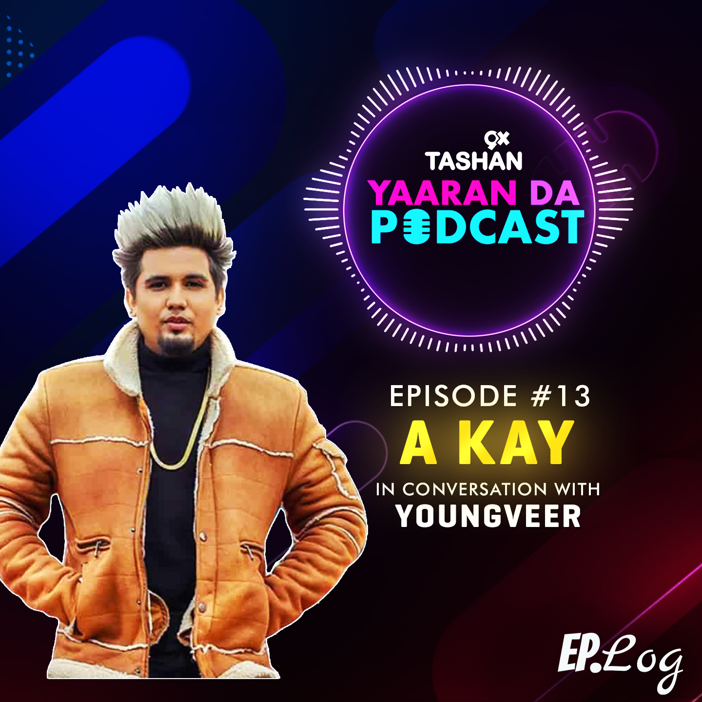 9x Tashan Yaaran Da Podcast ft. A Kay