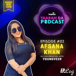 9x Tashan Yaaran Da Podcast ft. Afsana Khan