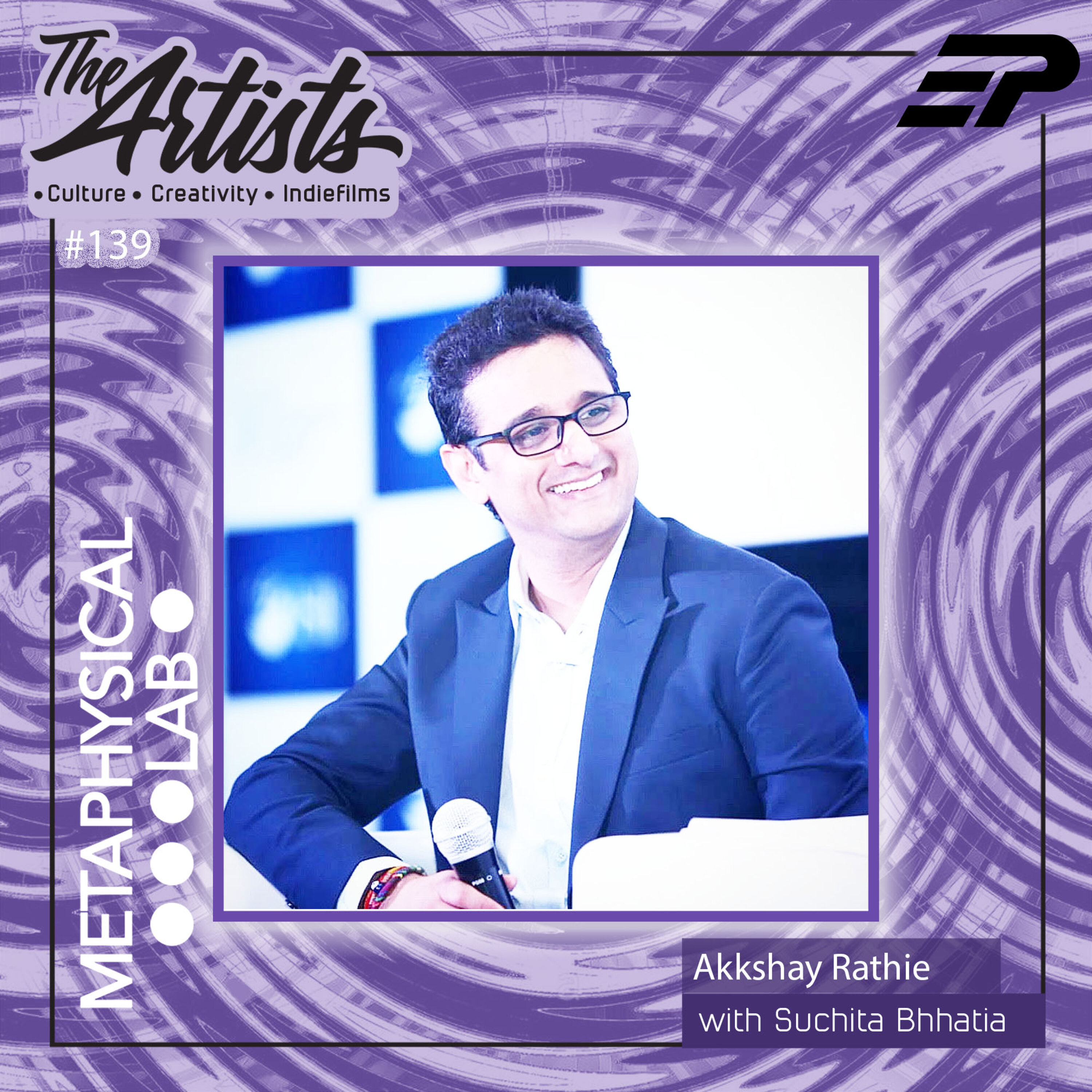 EP 139 AUDIENCE IN SMALL TOWNS FT. AKKSHAY RATHIE