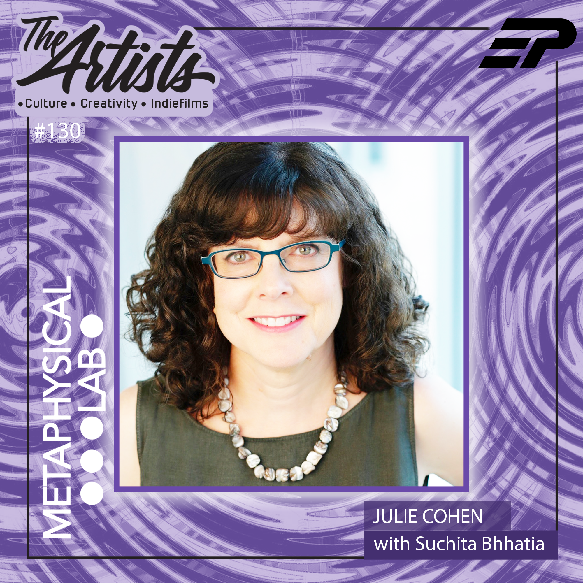 EP 130 On making an intimate doc, EVERYBODY  FT:JULIE COHEN