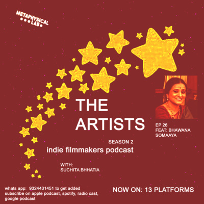 The Artists: Arts, Culture, and Cinema with Suchita Bhhatia