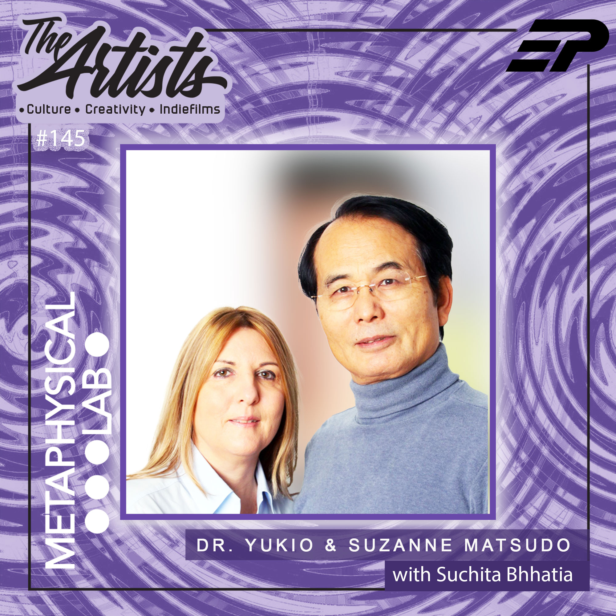 EP 145 CHANGE YOUR BRAINWAVES FT DR. YUKIO & DR. SUZANNE MATSUDO